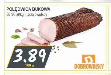 Polędwica bukowa Dobrowolscy promocja w Słoneczko