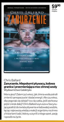Książka Zanurzenie. Niepokorni pływacy, lodowa granica i przemieniająca moc zimnej wody Chris Ballard promocja w Empik