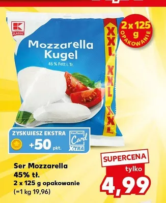 Ser Mozzarella 45% tł. K Classic 2-pak 125g promocja w Kaufland