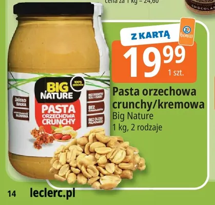 Pasta orzechowa kremowa Big Nature promocja w Leclerc
