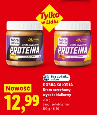 Krem orzechowy wysokobiałkowy Dobra Kaloria karmel promocja w Lidl