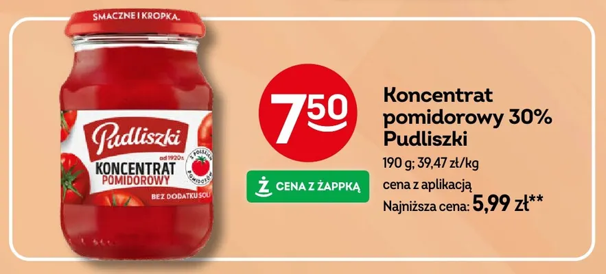 Koncentrat pomidorowy 30% Pudliszki promocja w Żabka