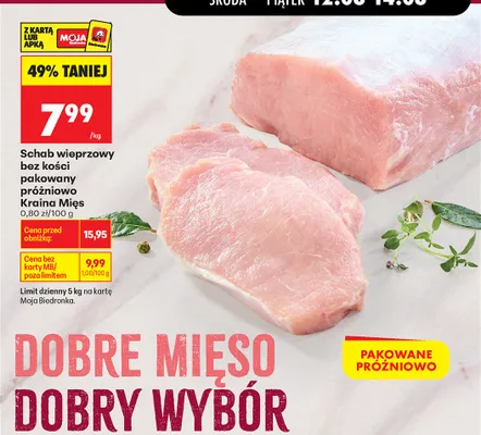Schab wieprzowy bez kości pakowany próżniowo Kraina Mięs promocja w Biedronka