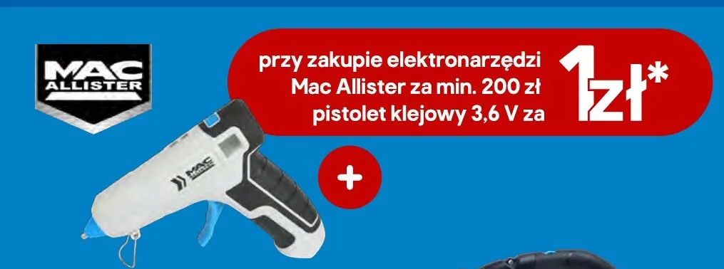 Pistolet klejowy Mac Allister promocja w Castorama