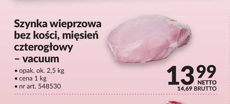 Szynka wieprzowa bez kości mięsień czterogłowy vacuum promocja w Makro
