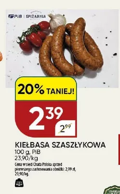 Kiełbasa Szaszłykowa PiB Spiżarnia promocja w Chata Polska