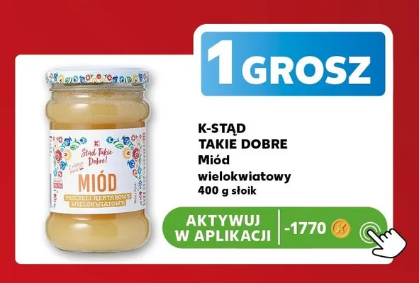 Miód wielokwiatowy K-Stąd Takie Dobre promocja w Kaufland