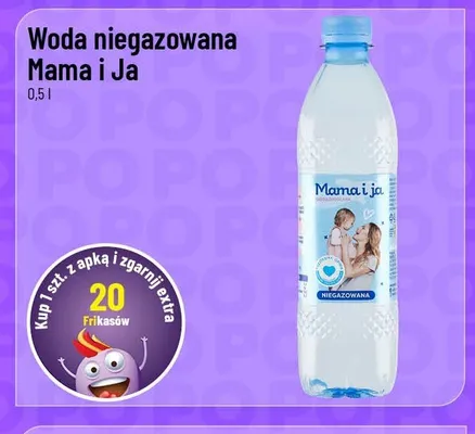 Woda niegazowana Mama i Ja promocja w POLOmarket