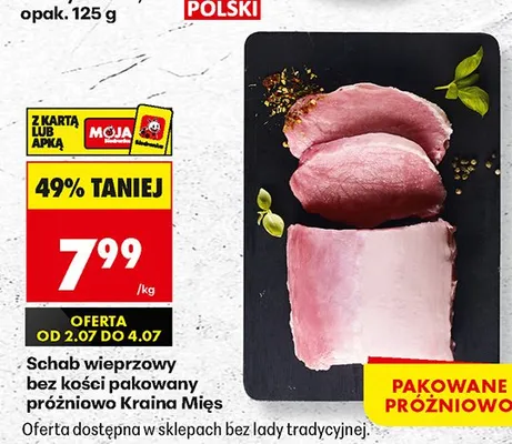 Schab wieprzowy bez kości pakowany próżniowo Kraina Mięs promocja w Biedronka