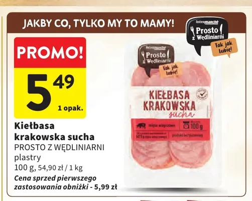Kiełbasa krakowska sucha Prosto z Wędliniarni plastry promocja w Intermarche