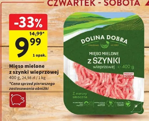 Mięso mielone z szynki wieprzowej Dolina Dobra promocja w Intermarche