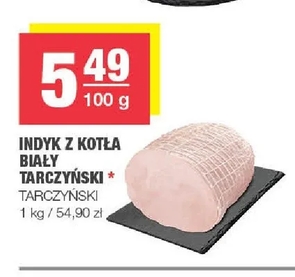Indyk z kotła biały Tarczyński promocja w SPAR