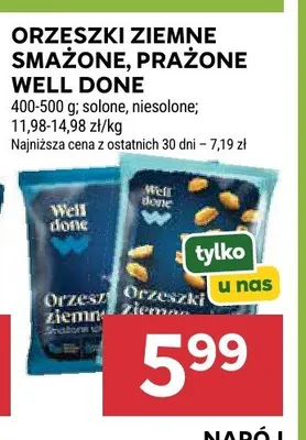Orzeszki ziemne smażone prażone niesolone Well Done promocja w Stokrotka