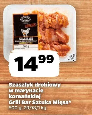 Szaszłyk drobiowy w marynacie koreańskiej Grill Bar Sztuka Mięsa promocja w Netto
