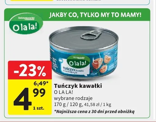 Tuńczyk kawałki w sosie własnym O La La! promocja w Intermarche