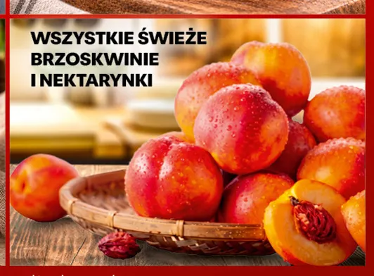Świeże brzoskwinie i nektarynki promocja w Biedronka