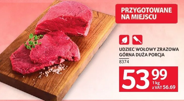 Udziec wołowy z rażowa górna duża porcja promocja w Selgros