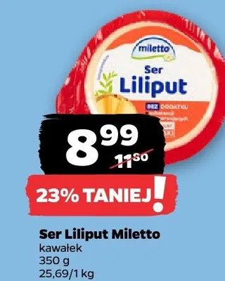 Ser Liliput Miletto kawałek promocja w Netto