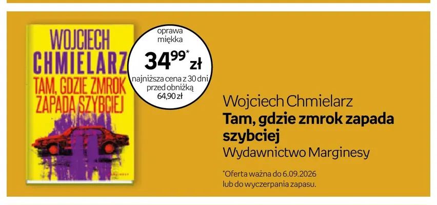 Książka Tam, gdzie zmrok zapada szybciej Wojciech Chmielarz promocja w Empik