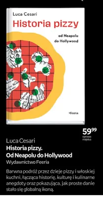 Książka Historia pizzy. Od Neapolu do Hollywood Luca Cesari oprawa miękka promocja w Empik