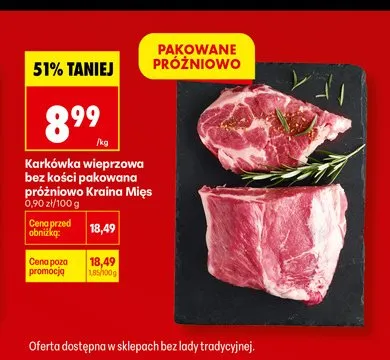 Karkówka wieprzowa bez kości pakowana próżniowo Kraina Mięs promocja w Biedronka