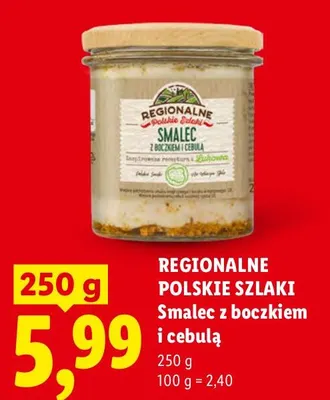 Smalec z boczkiem i cebulą Regionalne Polskie Szlaki promocja w Lidl