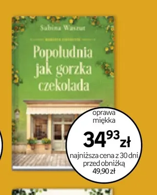 Książka Popołudnia jak gorzka czekolada Sabina Waszut oprawa miękka promocja w Empik