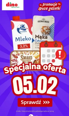 Specjalna oferta na 05.02.2026 - promocje spoza gazetki, strona 0 promocja w Dino