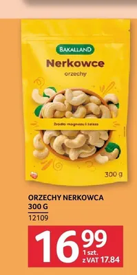 Orzechy nerkowca Bakalland promocja w Selgros