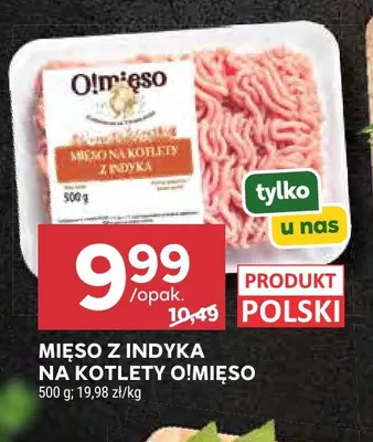Mięso z indyka na kotlety O!Mięso promocja w Stokrotka
