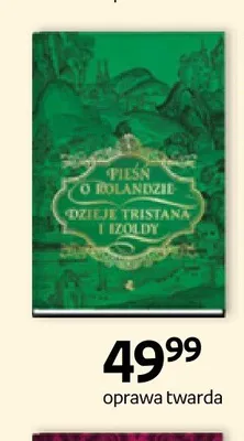Książka Pieśń o Rolandzie Dzieje Tristana i Izoldy oprawa twarda promocja w Empik
