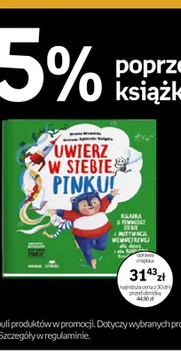 Książka Uwierz w siebie, Pinku! Książka o pewności siebie i motywacji wewnętrznej dla dzieci i dla rodziców trochę też promocja w Empik