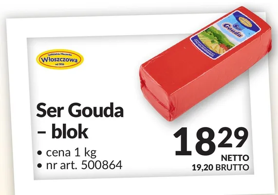 Ser Gouda - blok Włoszczowa promocja w Makro