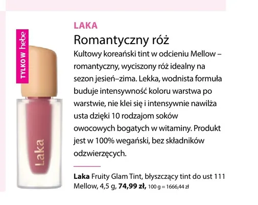 Błyszczący tint do ust Laka Fruity Glam Tint 111 Mellow promocja w Hebe