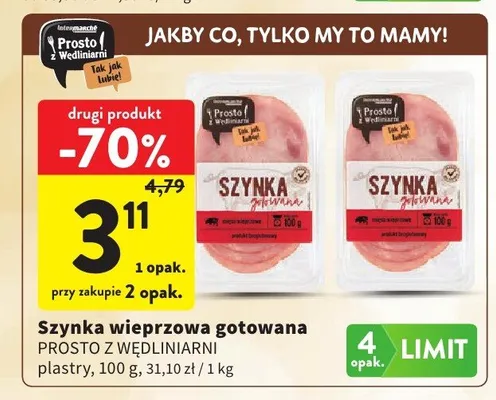 Szynka wieprzowa gotowana Prosto z Wędliniarni promocja w Intermarche