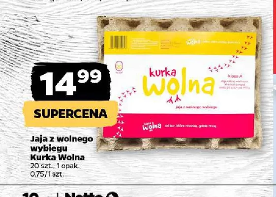 Jaja z wolnego wybiegu Kurka Wolna 20 szt promocja w Netto