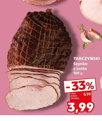 Szynka z kotła Tarczyński promocja w Kaufland