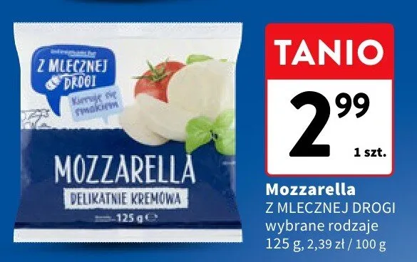Mozzarella Z Mlecznej Drogi delikatnie kremowa promocja w Intermarche