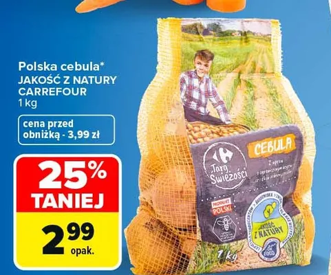 Cebula polska Jakość z Natury Carrefour promocja w Carrefour Market