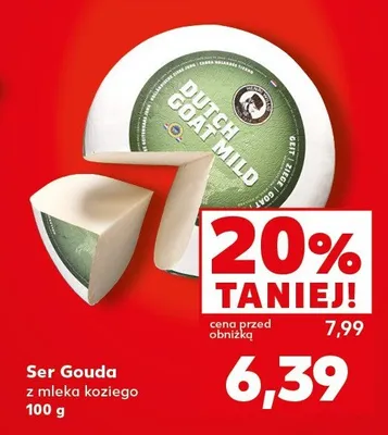 Ser Gouda z mleka koziego Dutch Goat promocja w Kaufland