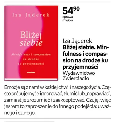 Książka Bliżej siebie. Mindfulness i compassion na drodze ku przyjemności Iza Jąderek promocja w Empik