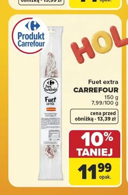Fuet extra Carrefour promocja w Carrefour Market