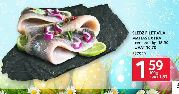 Śledź filet a la Matias Extra promocja w Selgros