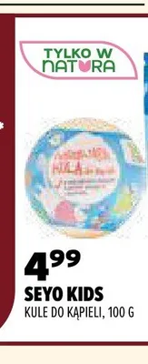 Kule do kąpieli Seyo Kids promocja w Drogerie Natura