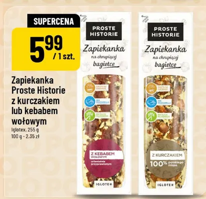 Zapiekanka Proste Historie z kurczakiem lub kebabem wołowym promocja w POLOmarket