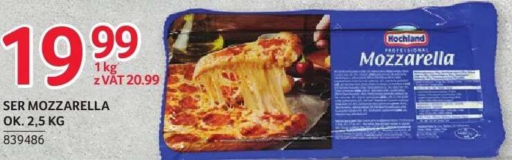 Ser Mozzarella Hochland ok. 2,5kg promocja w Selgros