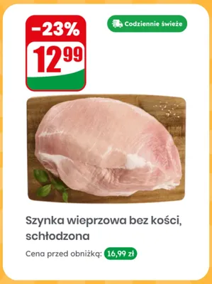 Szynka wieprzowa bez kości schłodzona promocja w Dino