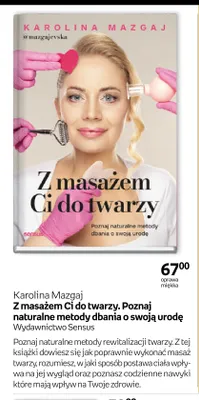 Książka Z masażem Ci do twarzy. Poznaj naturalne metody dbania o swoją urodę Karolina Mazgaj promocja w Empik