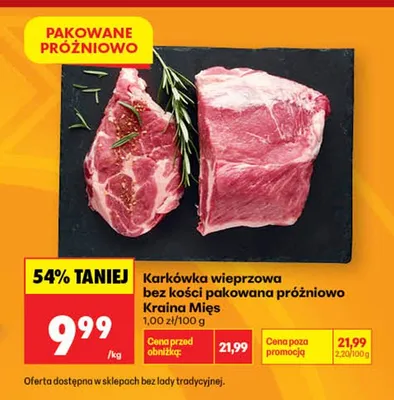 Karkówka wieprzowa bez kości pakowana próżniowo Kraina Mięs promocja w Biedronka