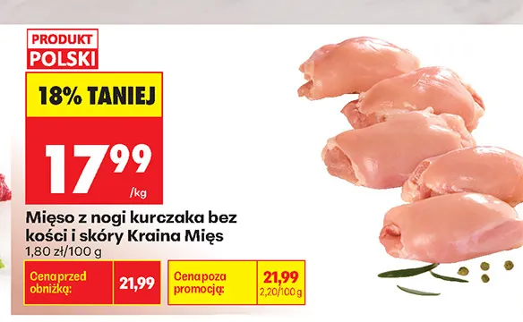 Mięso z nogi kurczaka bez kości i skóry Kraina Mięs promocja w Biedronka